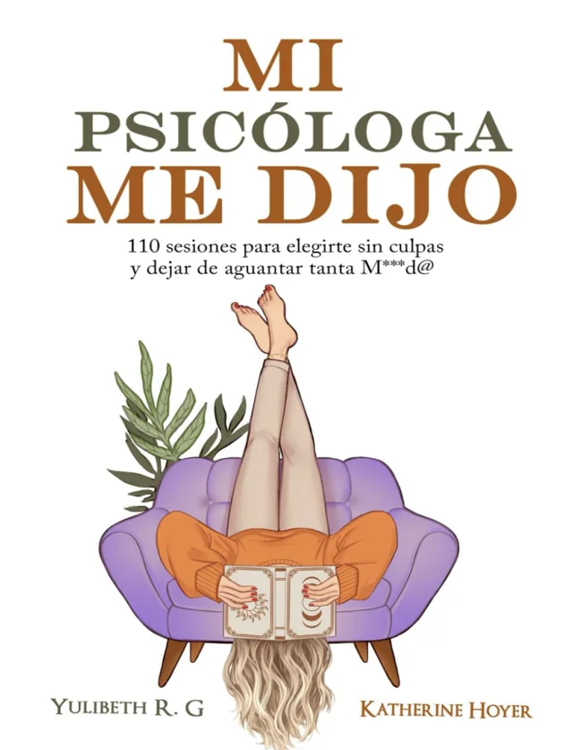 Mi psicóloga me dijo