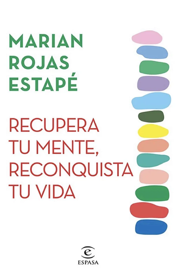 Recupera tu mente, reconquista tu vida